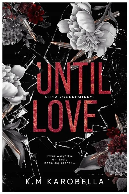 until-love-your-choice-tom-2-k-m-karobella