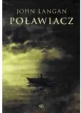 polawiacz-john-langan-wydawnictwo-wydawnictwo-vesper