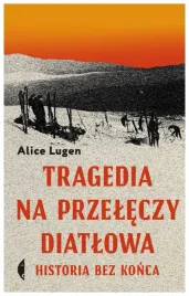tragedia-na-przeleczy-diatlowa-w-2-alice-lugen