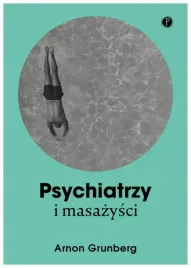 psychiatrzy-i-masazysci-arnon-grunberg