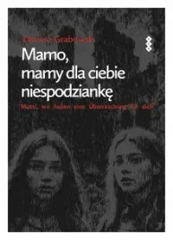 mamo-mamy-dla-ciebie-niespodzianke-grabowski-dariusz