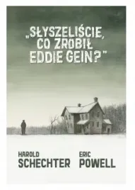 slyszeliscie-co-zrobil-eddie-gein-eric-powell