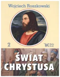 swiat-chrystusa-tom-2-w-roszkowski-bialy-kruk