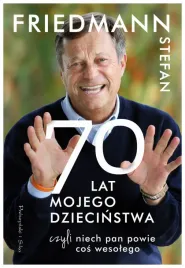 siedemdziesiat-lat-mojego-dziecinstwa-s-friedmann