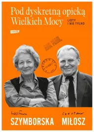 pod-dyskretna-opieka-wielkich-mocy-milosz-szymbors