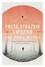 poeta-straznik-i-wiezien-jung-myung-lee