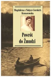 komorowska-z-nalecz-gorskich-powrot-do-zmudzi