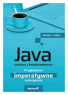 java-zadania-z-programowania-miroslaw-j-kubiak