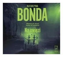 na-uwiezi-katarzyna-bonda-audiobook