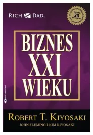 biznes-xxi-wieku-robert-t-kiyosaki