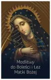 modlitwy-do-bolesci-i-lez-matki-bozej