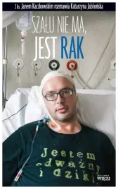 szalu-nie-ma-jest-rak-katarzyna-jablonska