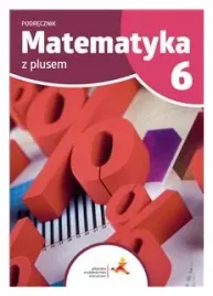 matematyka-z-plusem-podrecznik-dla-klasy-6-szkola