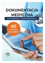 dokumentacja-medyczna-w-pytaniach-i-odpowiedziach