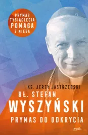 bl-stefan-wyszynski-prymas-do-odkrycia-wyd-2