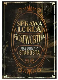 sprawa-lorda-rosewortha-malgorzata-starosta