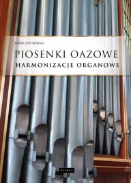 piosenki-oazowe-harmonizacje-organowe
