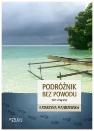 podroznik-bez-powodu-lut-szczescia-maniszewska