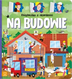 na-budowie-ksiazeczka-z-okienkami