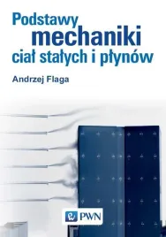 podstawy-mechaniki-cial-stalych-i-plynow