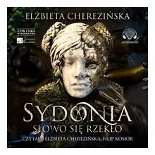 sydonia-slowo-sie-rzeklo-audiobook-e-cherezinska