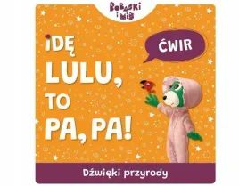 ksiazka-ide-lulu-to-papa-dzwieki-przyrody-08421