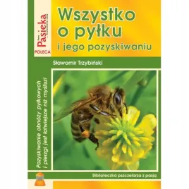 wszystko-o-pylku-i-jego-pozyskiwaniu-s-trzybinski