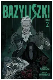 bazyliszki-tom-2-piatkowski-skupniewicz