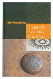 sciagaczki-z-szuflady-pana-boga-jozef-mackiewicz