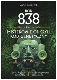 kuczynski-rok-838-w-ktorym-mistekowie-odkryli