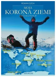 moja-korona-ziemi-dzienniki-z-wypraw-roman-dzida