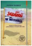solidarnosc-na-antypodach-patryk-pleskot