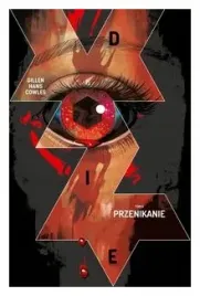 przenikanie-die-tom-4-stephanie-hans-kieron-gillen