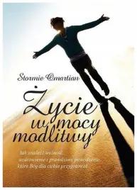 zycie-w-mocy-modlitwy-omartian-stormie
