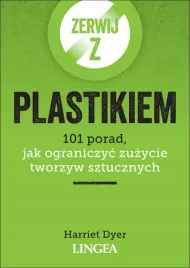 zerwij-z-plastikiem-101-porad-jak-ograniczyc-zuzycie-tworzyw-sztucznych
