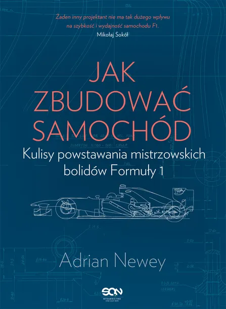 jak-zbudowac-samochod-adrian-newey-tytul-jak-zbudowac-samochod