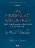 jak-zbudowac-samochod-adrian-newey-tytul-jak-zbudowac-samochod