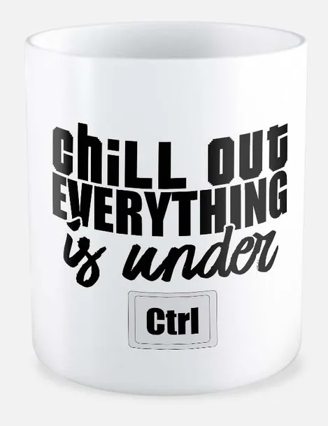 kubek-dla-informatyka-chill-out-everything-is-under-ctrl-stan-nowy