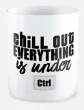 kubek-dla-informatyka-chill-out-everything-is-under-ctrl-stan-nowy