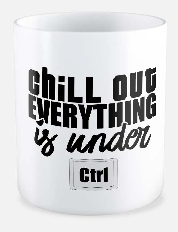 kubek-dla-informatyka-chill-out-everything-is-under-ctrl
