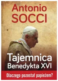tajemnica-benedykta-xvi-dlaczego-pozostal-papiezem
