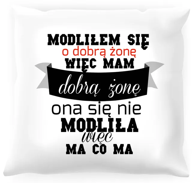 poduszka-modlilem-sie-o-dobra-zone