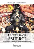 o-cywilizacji-smierci-autor-marek-jan-chodakiewicz