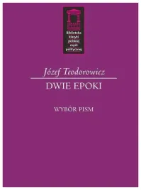 dwie-epoki-biblioteka-klasyki-polskiej-teodorowicz