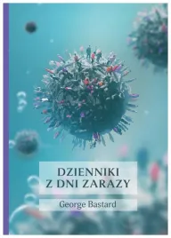 dzienniki-z-dni-zarazy-george-bastard