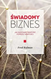swiadomy-biznes-jak-budowac-wartosc-na-wartosciach