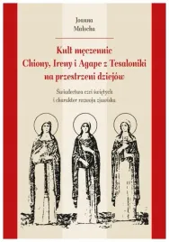 kult-meczennic-chionii-ireny-i-agape-z-tesaloniki