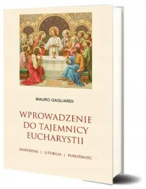 wprowadzenie-do-tajemnicy-eucharystii-m-gagliardi