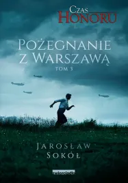 pozegnanie-z-warszawa-czas-honoru-tom-3