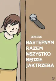nastepnym-razem-wszystko-bedzie-jak-trzeba